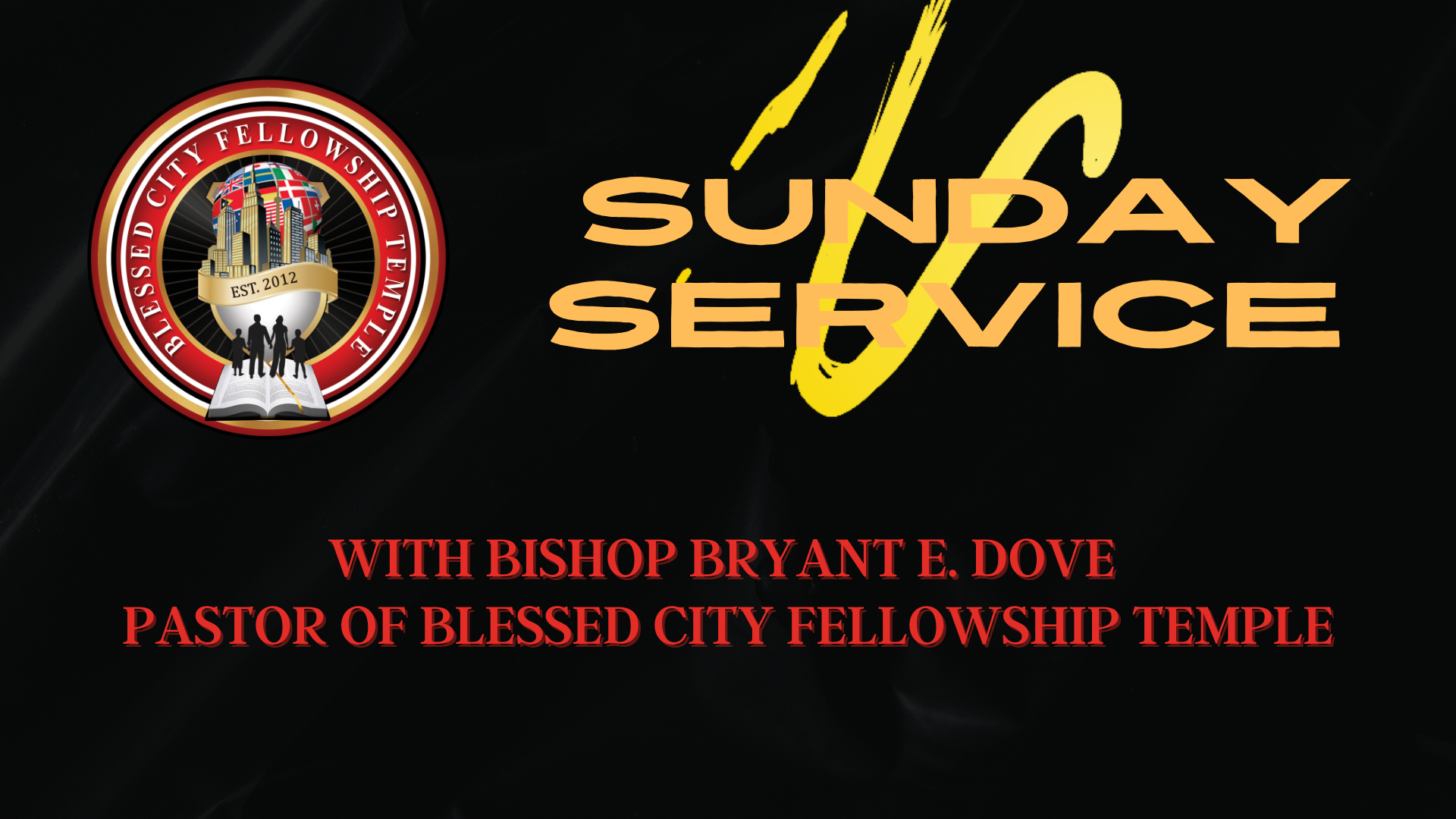 Sunday Service with Bishop Bryant E. Dove
