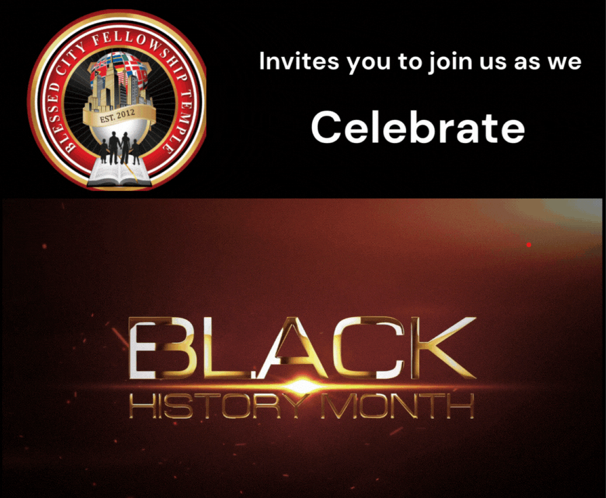 Celebrate Black History with Blessed City Fellowship Temple